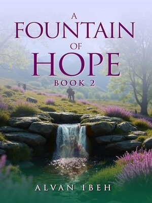 cover image of A Fountain of Hope Book 2